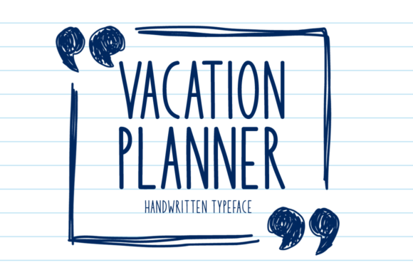 Vacation Planner Font: A Stylish Choice for Creative Projects